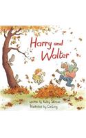 Harry and Walter