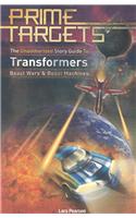 Prime Targets: The Unauthorized Guide to Transformers, Beast Wars and Beast Machines