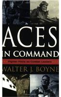Aces in Command: Fighter Pilots as Combat Leaders