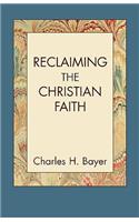 Reclaiming the Christian Faith