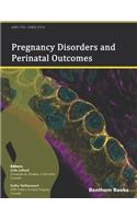 Pregnancy Disorders and Perinatal Outcomes