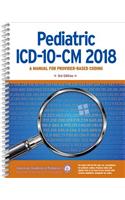 Pediatric ICD 10-CM Coding 2018: A Manual for Provider-Based Coding