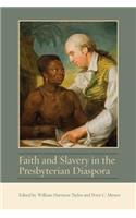 Faith and Slavery in the Presbyterian Diaspora