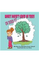Money Doesn't Grow on Trees, Or Does It?