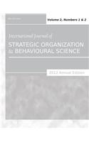 International Journal of Strategic Organization and Behavioural Science (2012 Annual Edition)