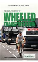 Complete History of Wheeled Transportation