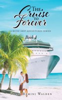 Cruise to Forever: Book 1