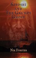 Kiyoshi and the Grumpy Ghost