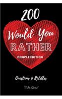 200 Would You Rather Couple Edition