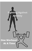 Fighting Against Anxiety One Workout At A Time