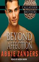 Beyond Affection: (6 Callaghan Brothers)