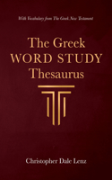 The Greek Word Study Thesaurus