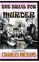 The Trial for Murder Illustrated