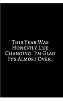 This Year Was Honestly