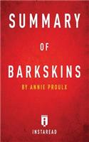 Summary of Barkskins: by Annie Proulx Includes Analysis