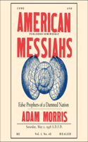 American Messiahs