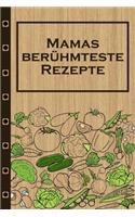 Mamas berühmteste Rezepte