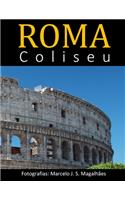 Roma: Coliseu