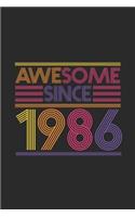 Awesome Since 1986: Blank Lined Notebook / Journal (6 X 9) - Birthday Gift and Anniversary Gift for Women And Men