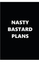2020 Weekly Planner Funny Humorous Nasty Bastard Plans 134 Pages: 2020 Planners Calendars Organizers Datebooks Appointment Books Agendas