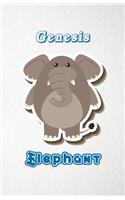 Genesis Elephant A5 Lined Notebook 110 Pages: Funny Blank Journal For Zoo Wide Animal Nature Lover Relative Family Baby First Last Name. Unique Student Teacher Scrapbook/ Composition Great For H