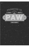 Promoted To Super Quality Paw Est. 2020