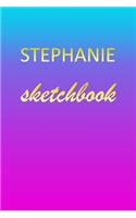 Stephanie: Sketchbook - Blank Imaginative Sketch Book Paper - Pink Blue Gold Custom Letter S Personalized Cover - Teach & Practice Drawing for Experienced & As