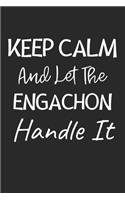 Keep Calm And Let The Engachon Handle It: Lined Journal, 120 Pages, 6 x 9, Engachon Dog Owner Gift Idea, Black Matte Finish (Keep Calm And Let The Engachon Handle It Journal)