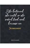 She Believed She Could So She Worked Hard And Became An Audiologist 2020 Planner