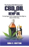 The Healing Path with Essential CBD oil and Hemp oil