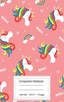 Composition Notebook: Wide Ruled Lined Writing Paper For School Office Home Student Teacher 110 Pages, 8.5x11" Children's Journal Writing (School Composition Notebooks) ((2 Unicorn Composition Notebook Wide Ruled)