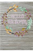 Hello Autumn: Blank Lined Journal for anyone that loves Autumn, Fall or Pumpkin Spice