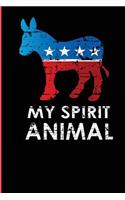 Spirit Animal: College Ruled Lined Democrat Donkey Is My Spirit Animal