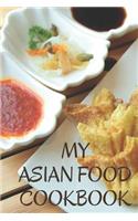 My Asian Food Cookbook