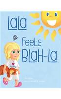 LaLa Feels Blah-La