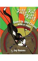 Kitty Kat Kitty Goes to the Circus