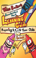 Miss Baker's Accelerated Pre-K Learning Guide: Preparing 3, 4, & 5-Year-Olds for School