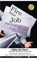 Fire Your Job