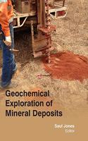 GEOCHEMICAL EXPLORATION OF MINERAL DEPOSITS