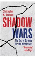 Shadow Wars: The Secret Struggle for the Middle East