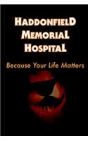 Haddonfield Memorial Hospital: Halloween-Inspired 2019 Weekly Planner with Goal-Setting Section, 6"x9"