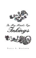 In My Mind's Eye Inkings