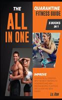 The All-In-One Quarantine Fitness Guide [5 Books in 1]