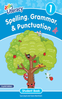 Spelling, Grammar, & Punctuation Student Book 1: In Print Letters (American English edition)