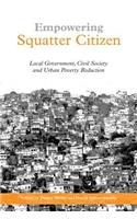 Empowering Squatter Citizen