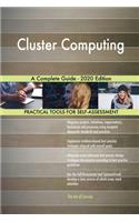 Cluster Computing A Complete Guide - 2020 Edition