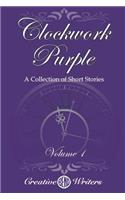 Clockwork Purple: A Collection of Short Stories