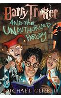 Barry Trotter and the Unauthorized Parody: (English)