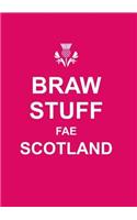 Braw Stuff Fae Scotland