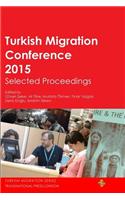 Turkish Migration Conference 2015 Selected Proceedings